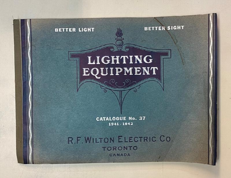 Image for Lighting Equipment. R. F. Wilton Electric Co. Catalogue No. 37, 1941 - 1942 [ Wilton Lighting Fixtures ]