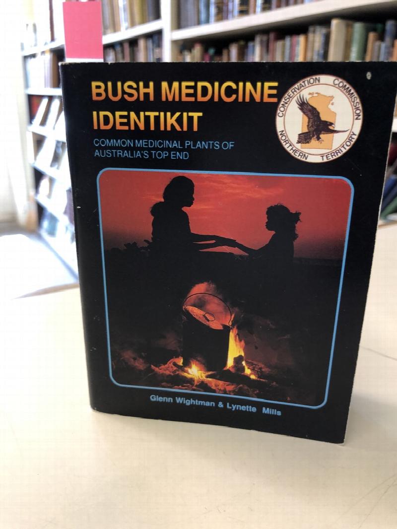 Image for Bush Medicine Identikit : Common Medicinal Plants of Australia's Top End