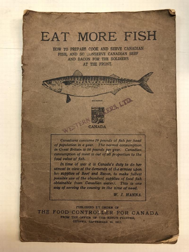 Image for EAT MORE FISH. How to prepare cook and serve Canadian fish, and so conserve Canadian beef and bacon for the soldiers at the front