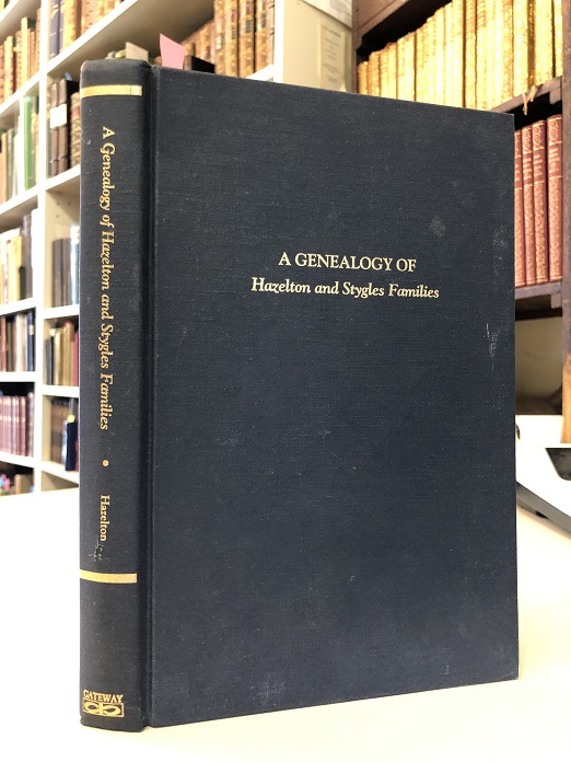 Image for A Genealogy of Hazelton and Stygles Families
