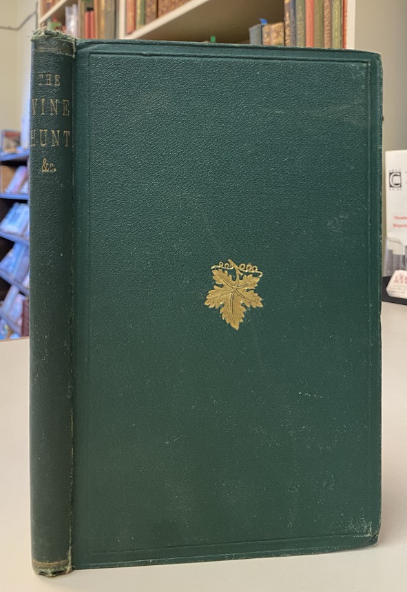 Image for Recollections of the Early Days of the Vine Hunt and of its Founder William John Chute, Esq., M.P. of the Vine. Together with Brief Notices of the Adjoining Hunts. By a Sexagenarian